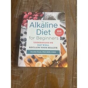 The Alkaline Diet for Beginners Jennifer Koslo Cookbook Plant Based Recipes Book